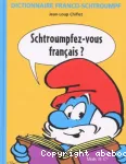 SCTROUMPFEZ-VOUS FRANCAIS ?