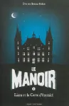 Le Manoir saison 1 tome 1 : Liam et la carte d'éternité