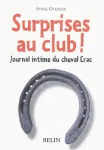 Surprises au club ! Journal intime du cheval Crac (tome 1)