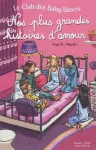 Le club des baby-sitters : nos plus grandes histoires d'amour