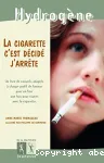 La cigarette, c'est décidé j'arrête