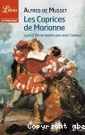 Les caprices de Marianne, suivi de On ne badine pas avec l'amour