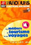 Les métiers du tourisme et des voyages