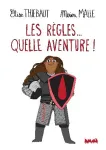 Les règles... Quelle aventure !