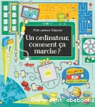 Un ordinateur, comment ça marche ?