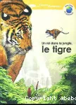 Un roi dans la jungle, le tigre