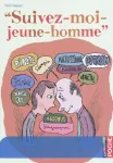 Suivez-moi jeune-homme