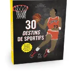 30 destins de sportifs