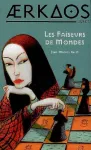 Les faiseurs de mondes