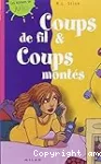 Coups de fil et coups montés